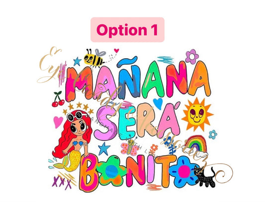 Maรฑana Sera Bonito- Infant & Toddler- T-Shirt/Onesie/Sweater