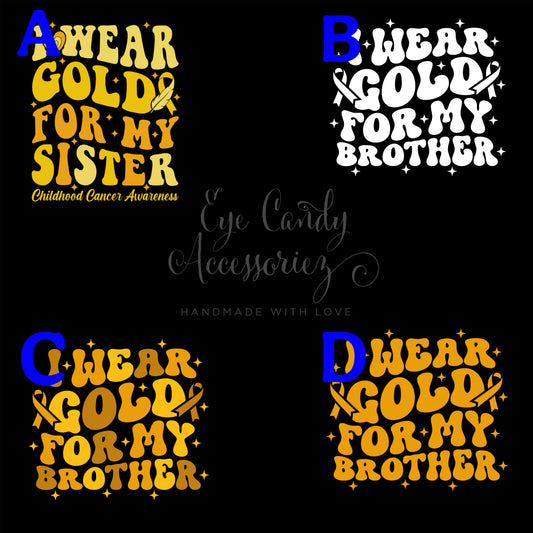 I Wear Gold for My Brother | Sister | KIDS T-Shirt | Hoodie | Sweater