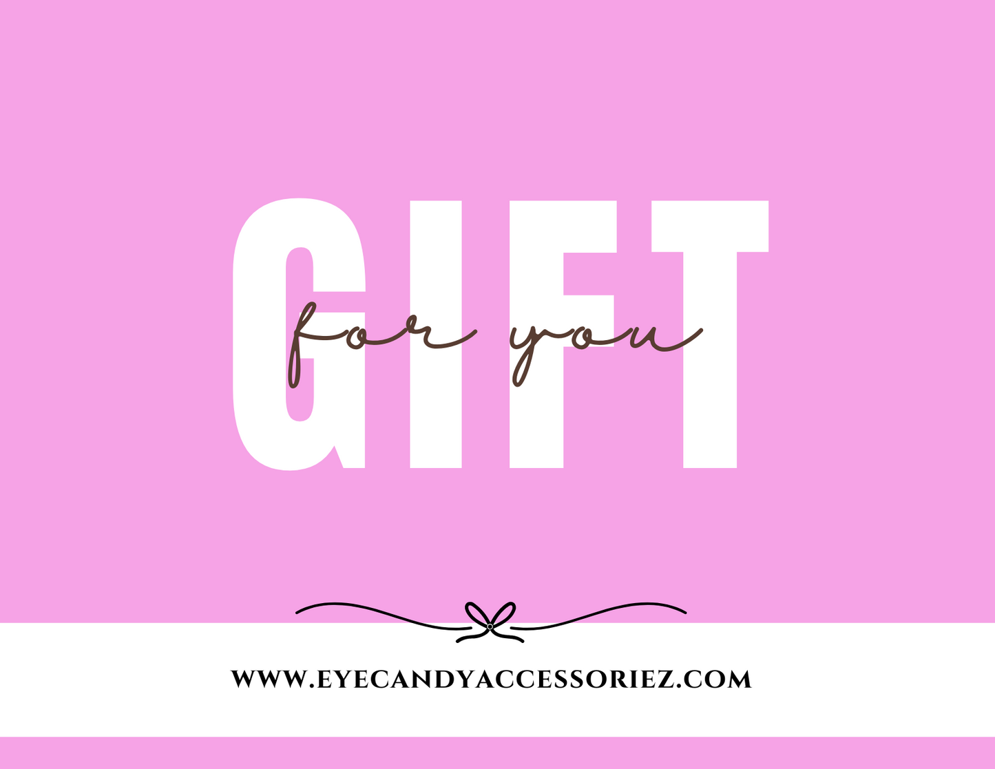 Eye Candy Accessoriez Gift Card