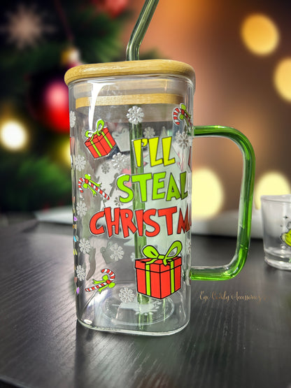 I'll Steal Christmas - 17oz  Square Glass Can w/Handle and Straw