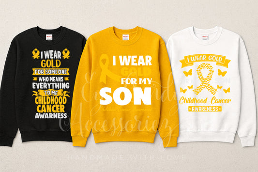 I Wear Gold for My Son | Childhood Cancer Awareness | Adult T-Shirt | Hoodie | Sweater