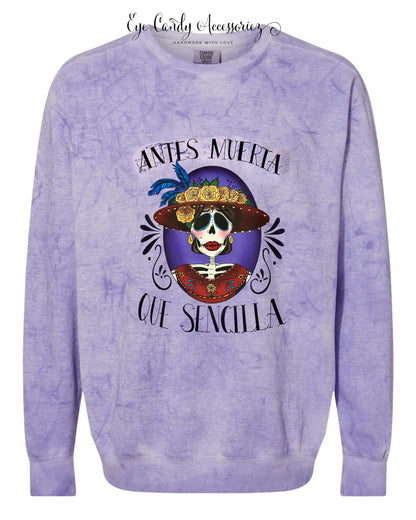 Antes Muerta Que Sencilla - Comfort Colors® T-Shirt- Sweater