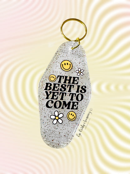 The Best is Yet to Come Retro Style Keychain