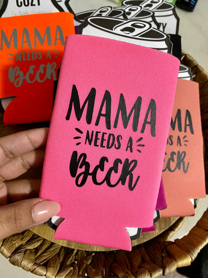 Mama  Needs a Beer - Can/Bottle Sleeves