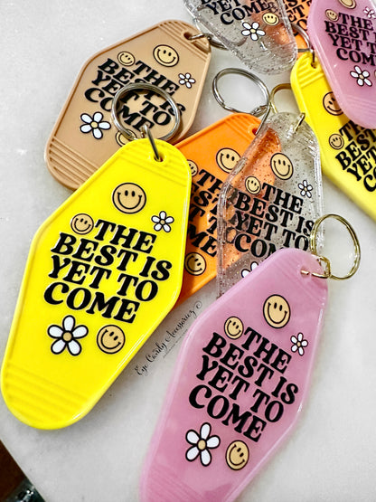 The Best is Yet to Come Retro Style Keychain
